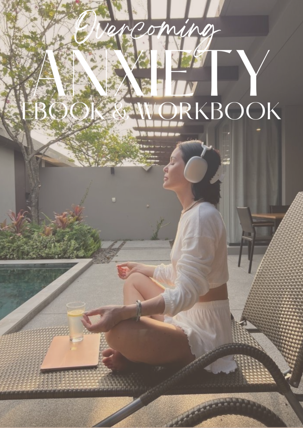 Overcoming Anxiety Ebook and Workbook